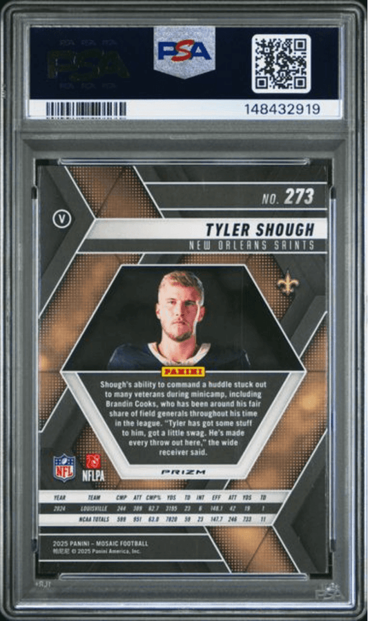 PSA-graded 2025 Panini Mosaic Tyler Shough rookie card #273 in clear case showing front design with player photo and statistics.