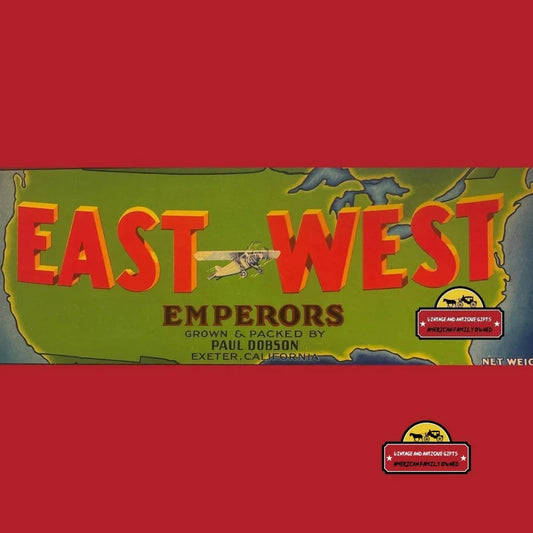 Vintage green crate label reading "East West Emperors" grown by Paul Dobson, Exeter California.