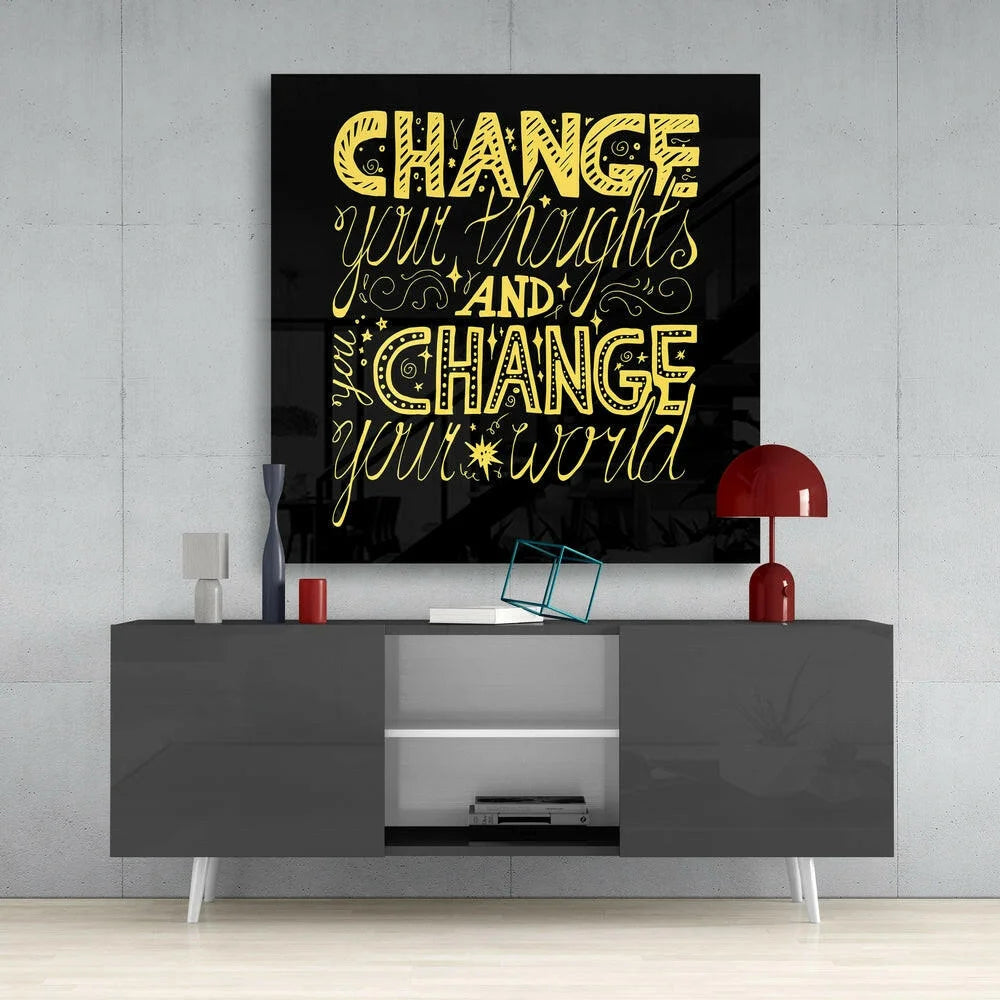 Black glass wall art with gold foil quote: change your thoughts and change your world