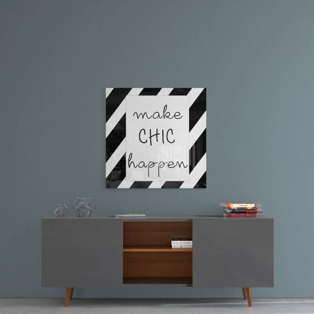 Black and white diagonal-striped tempered glass art with Make Chic Happen phrase