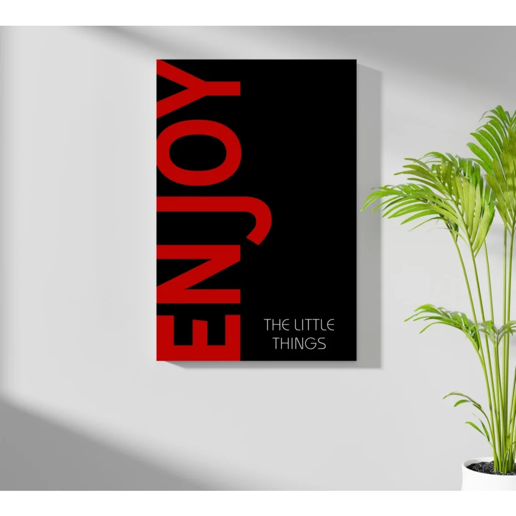 Black canvas print of Enjoy the Little Things on Insigne Aluminum Prints
