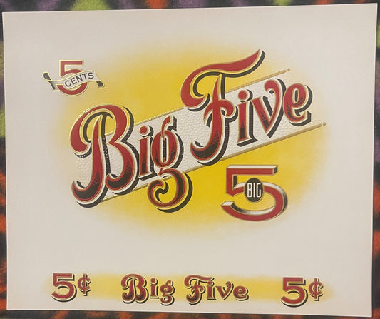 Gold embossed cigar label with red and black text reading "Big Five" and "5 Cents," featuring decorative scrollwork and a yel