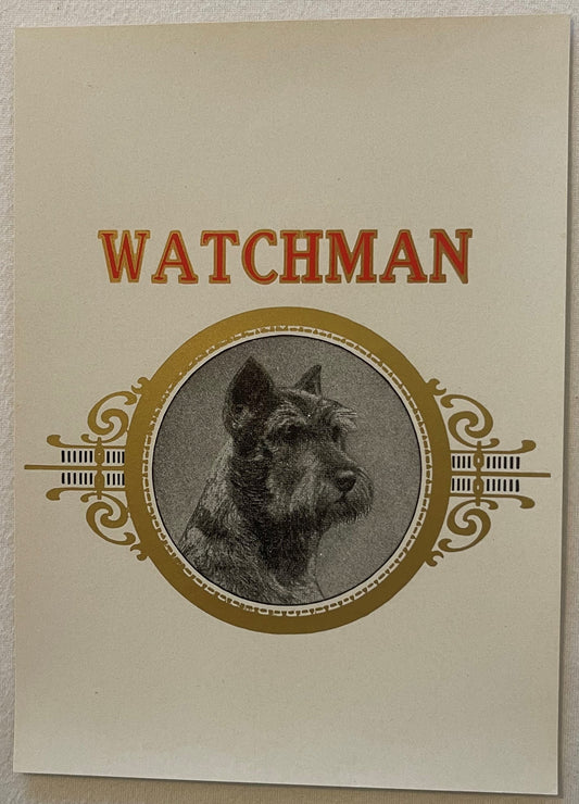 Antique cigar label with "WATCHMAN" in red text above a gold-framed oval portrait of a Scottish Terrier dog, ornate scrollwor