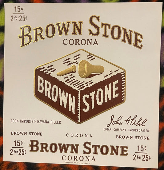 Vintage Brown Stone Corona cigar label with embossed box illustration, gold lettering, and pricing "15¢ / 2 for 25¢" from Joh