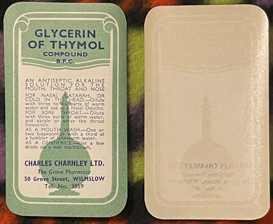Front and back of a green and cream vintage pharmaceutical label for Glycerin of Thymol Compound by Charles Charnley Ltd, Wil