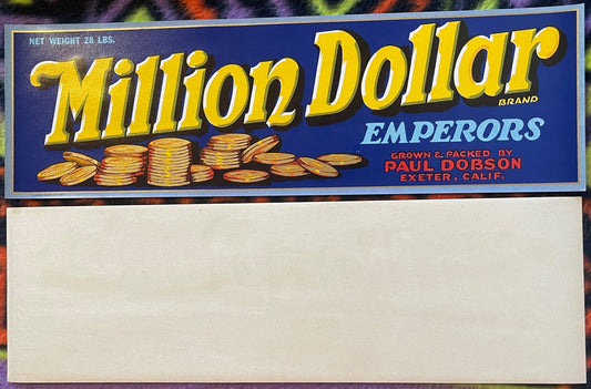 Vintage Million Dollar Brand Emperors fruit crate label with gold coins illustration and dark blue background, grown by Paul