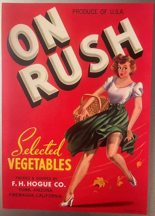 Vintage vegetable crate label with large cream-colored "ON RUSH" text, red background, and illustration of a woman in white b