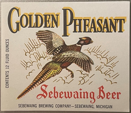 Vintage beer label for Golden Pheasant Sebewaing Beer from Sebewaing Brewing Company, Michigan, featuring an illustrated phea