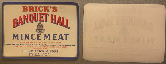 Vintage Brick's Banquet Hall mince meat label from Edgar Brick & Sons, Crosswicks N.J., showing front and back sides on tan p