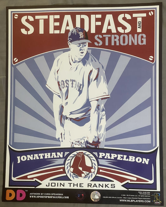 Vintage Boston Red Sox promotional poster featuring pitcher Jonathan Papelbon in uniform with "Steadfast and Strong" text, fr