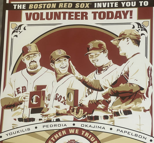 Vintage Boston Red Sox volunteer recruitment poster featuring four illustrated players with "Youkilis, Pedroia, Okajima, Pape