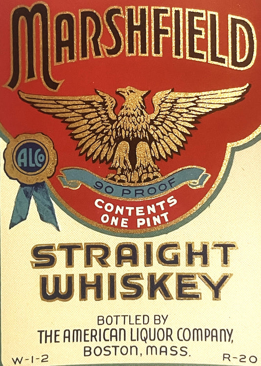 Vintage Marshfield Straight Whiskey label with gold eagle, red background, bottled by American Liquor Company, Boston, MA