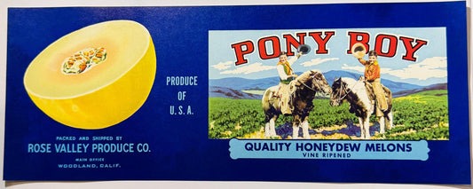 Vintage Pony Boy honeydew melon crate label featuring cowboys on horses, yellow melon half, and blue background, Rose Valley