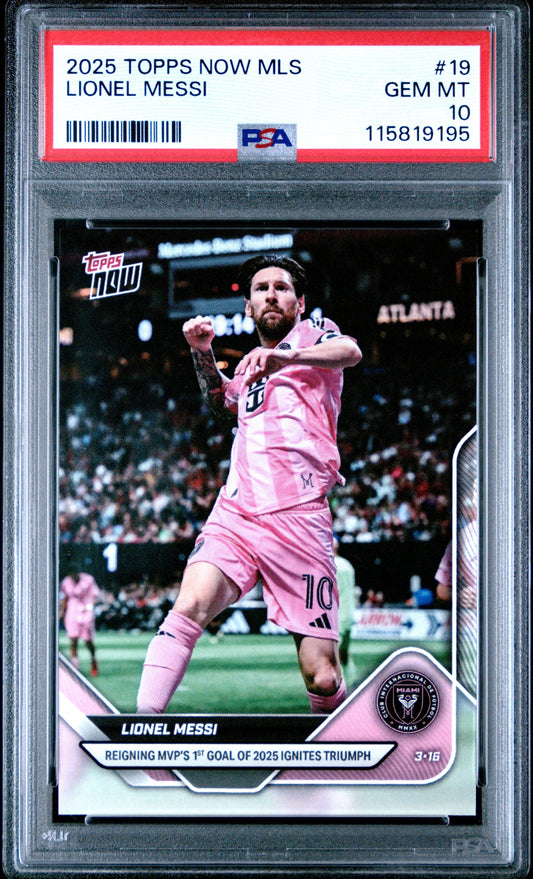 PSA-graded 2025 Topps Now MLS card #19 featuring Lionel Messi in pink Inter Miami jersey, certified Gem Mint 10.
