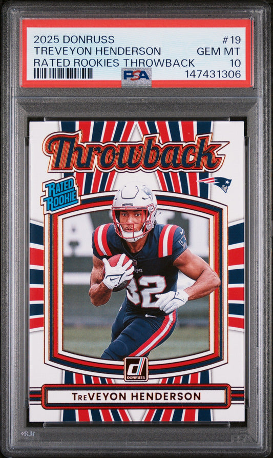 PSA-graded 2025 Donruss Throwback rookie card #19 of TreVeyon Henderson in Patriots uniform, displayed in protective case.