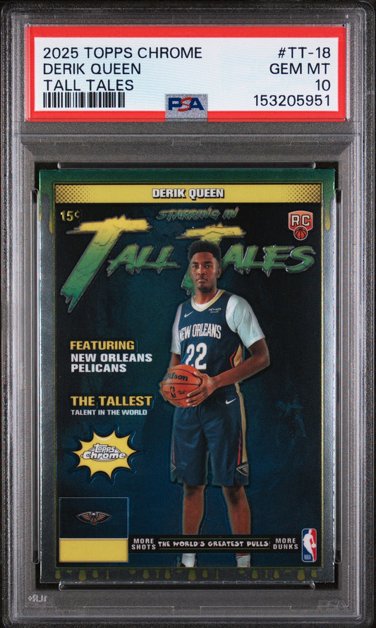 PSA-graded 2025 Topps Chrome Derik Queen Tall Tales rookie card in clear case showing front design with player in New Orleans Pelicans uniform.