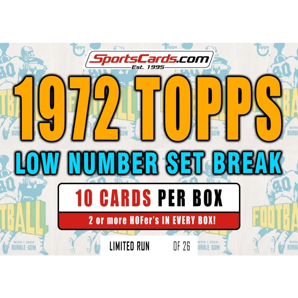 Sports trading card set break featuring 1972 Topps Football Low Number Set with Hall of Famers