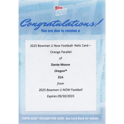 2025 Topps Bowman U Now Dante Moore #21A Football Relic Orange /25 Redemption Oregon Ducks Rookie RC Football Card