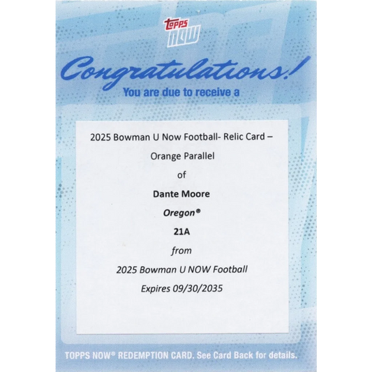 2025 Topps Bowman U Now Dante Moore #21A Football Relic Orange /25 Redemption Oregon Ducks Rookie RC Football Card