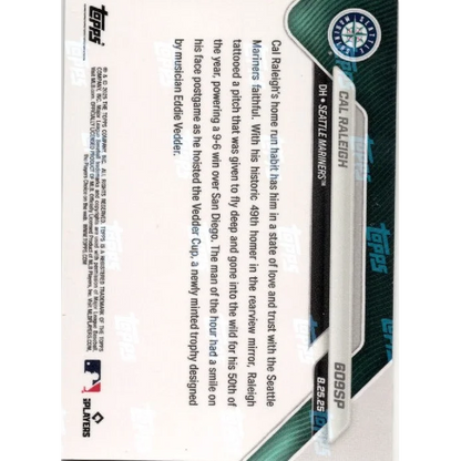 2025 Topps Now Cal Raleigh #609SP Seattle Mariners green white baseball card