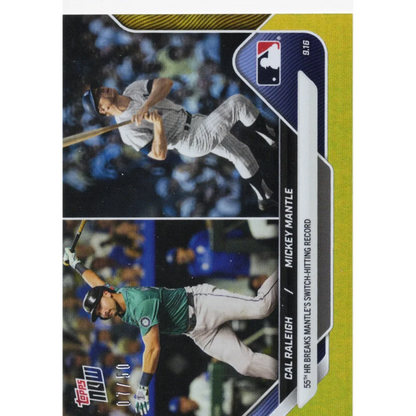 2025 Topps Now Cal Raleigh/Mickey Mantle #719 Gold Foil /50 Baseball Card