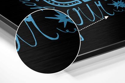 Blue Hand Lettered Change Quote on Black Brushed Aluminium Dibond Wall Art