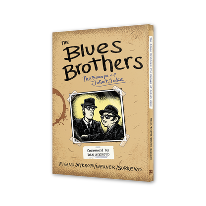 The Blues Brothers: The Escape of Joliet Jake (Oversized Deluxe Edition Book)