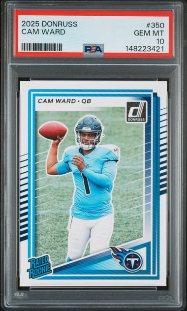 PSA-graded 2025 Donruss Cam Ward rookie card in clear protective slab showing player in light blue Titans uniform throwing football.