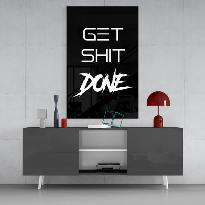 Get Shit Done Black Glass Wall Art