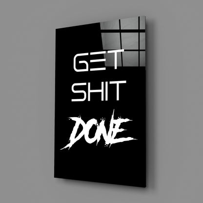 Get Shit Done Black Glass Wall Art