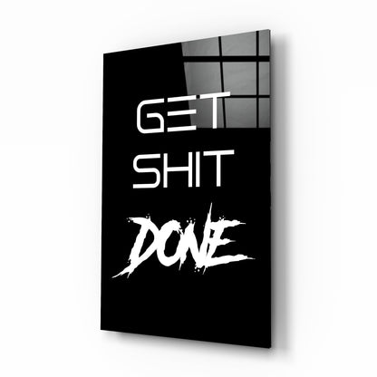 Get Shit Done Black Glass Wall Art