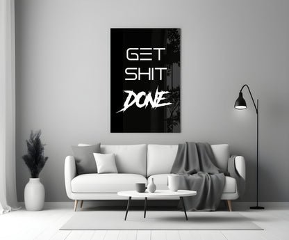 Get Shit Done Black Glass Wall Art