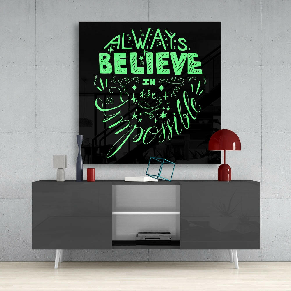 Always Believe Impossible Green Script Glass Wall Art