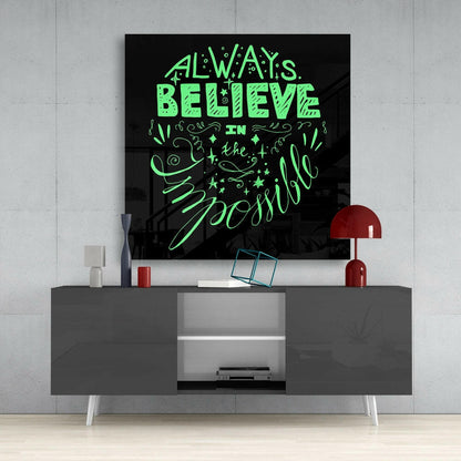 Always Believe Impossible Green Script Glass Wall Art
