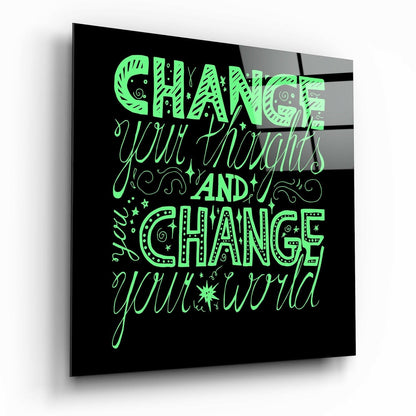 Green Change Your Thoughts Lettering Glass Wall Art