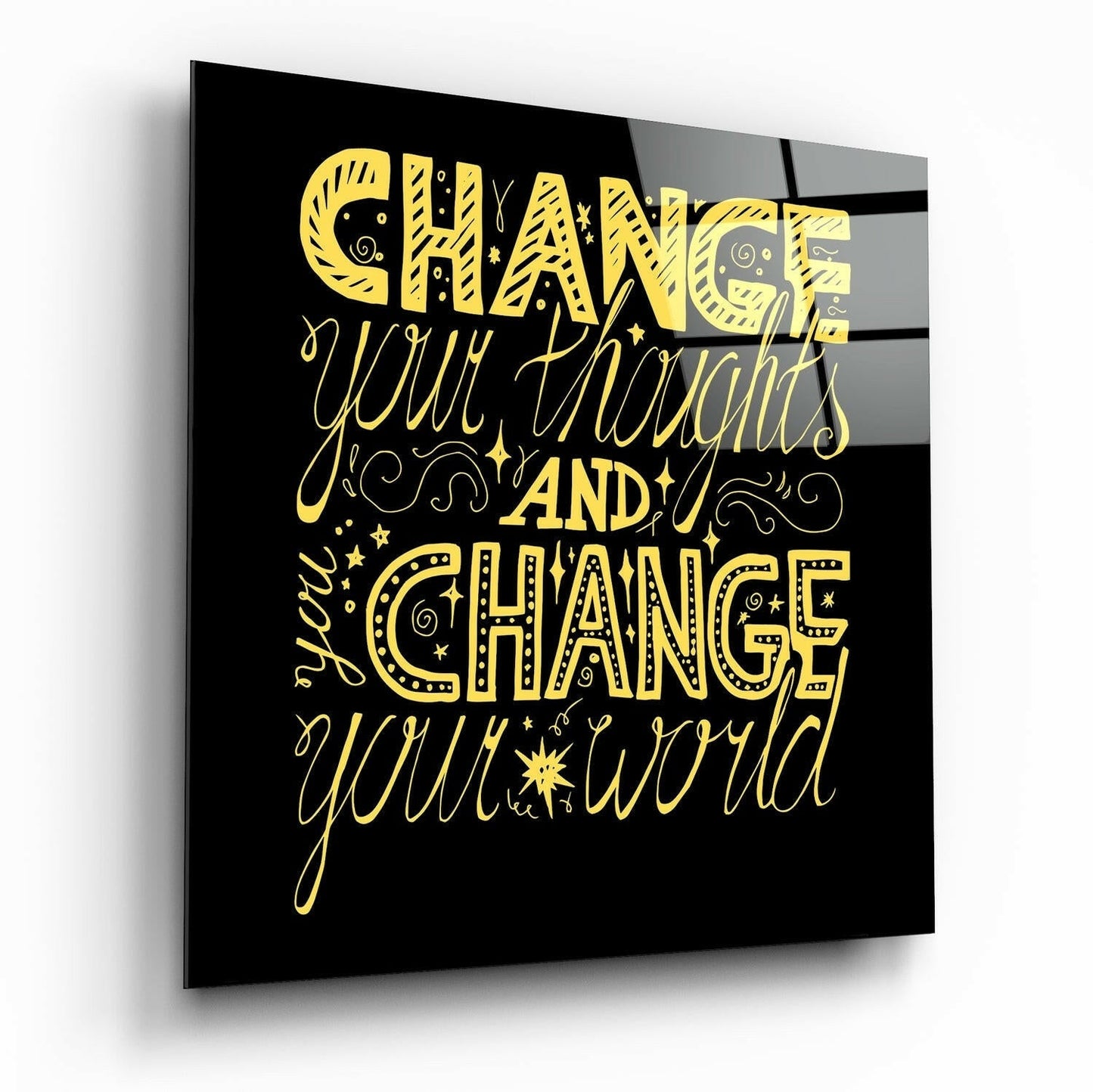 Yellow Change Your Thoughts Lettering Glass Wall Art
