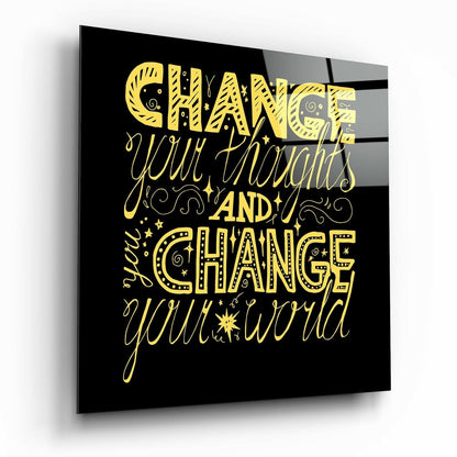 Yellow Change Your Thoughts Lettering Glass Wall Art