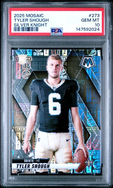 PSA-graded 2025 Mosaic Tyler Shough Silver Knight rookie card #273 displaying player in black Saints jersey holding football.