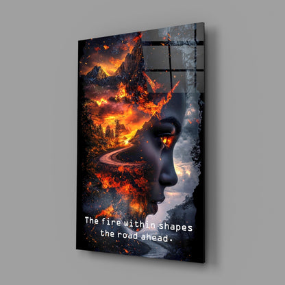 Fire Within Quote Ember Profile Glass Wall Art