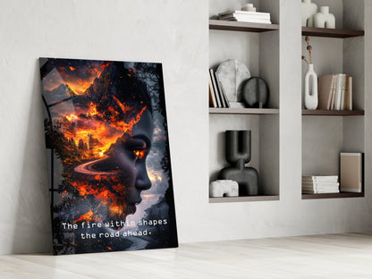 Fire Within Quote Ember Profile Glass Wall Art