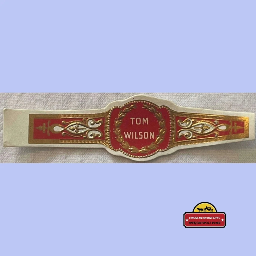 Antique Vintage 1910s - 1930s Tom Wilson Embossed Cigar Band Label Advertisements Tobacco and Labels | Tobacciana Rare