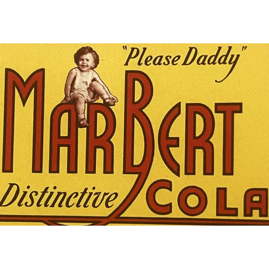 Antique Vintage 1930s Marbert Cola Beverage Label Newport NH ’Please Daddy’ Advertisements Rare and Unique –