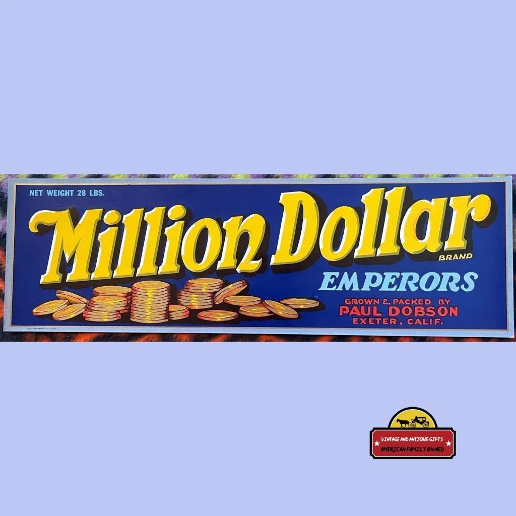 Antique Vintage 💰 1940s Million Dollar Crate Label Exeter CA 💵 💲 Advertisements Food and Home Misc.