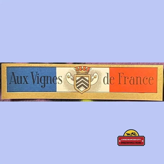Antique Vintage Aux Vignes De France Alcohol Label ’in The Vineyards Of France’ 1920s - 1930s Advertisements