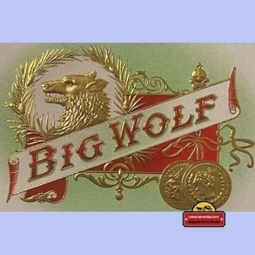 Antique Vintage Big Wolf Large Embossed Cigar Label Rare Older Version 1900s - 1920s Advertisements Tobacco and Labels