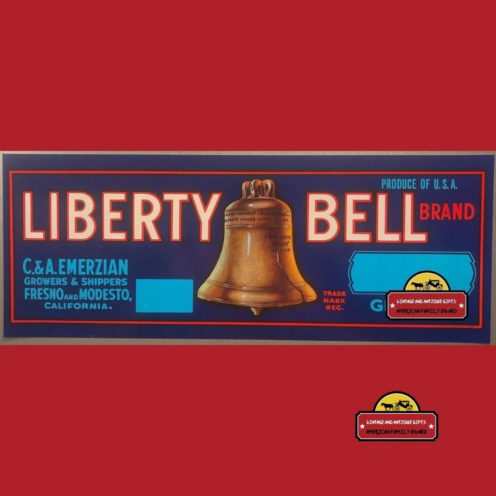 Antique Vintage Liberty Bell Crate Label Fresno And Modesto Ca 1950s - Advertisements - Labels. From & Ca: