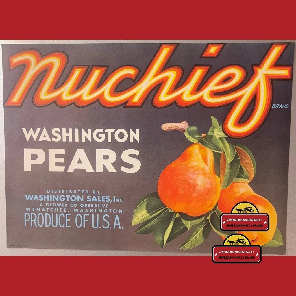 Antique Vintage Nuchief Pears Crate Label Wenatchee Wa 1940s Advertisements Food and Home Misc. Memorabilia Rare Label: