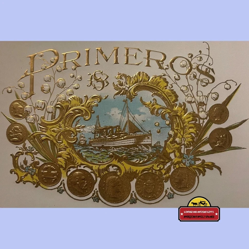 Ornate embossed cigar label with Primeros text and vintage ship illustration