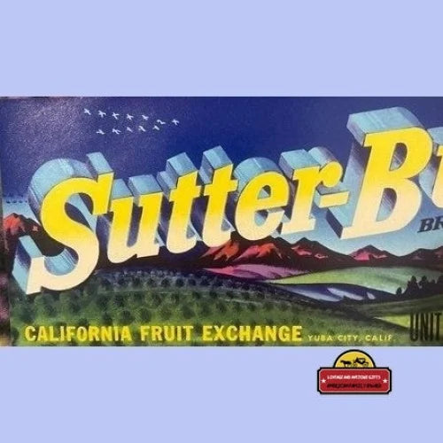 Antique Vintage Sutter Buttes Crate Label Yuba City Ca 1950s Advertisements Food and Home Misc. Memorabilia Rare Label:
