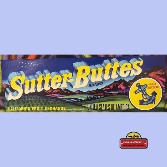 Antique Vintage Sutter Buttes Crate Label Yuba City Ca 1950s Advertisements and Gifts Home page Rare Label: